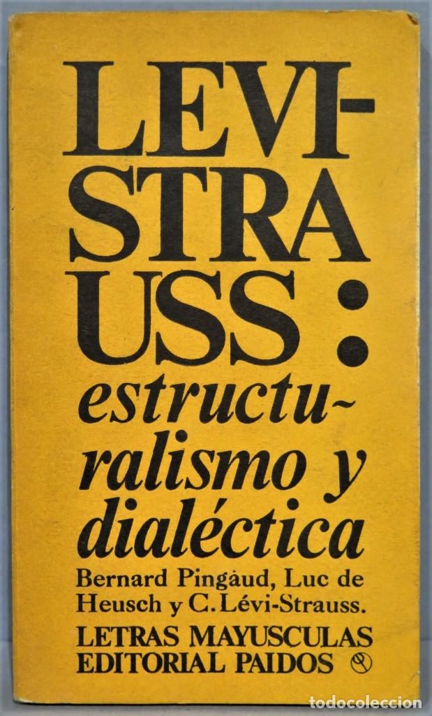 Libros de segunda mano: ESTRUCTURALISMO Y DIALECTICA. STRAUSS - Foto 1