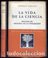 Libros de segunda mano: la vida de la ciencia George Sarton - Foto 1