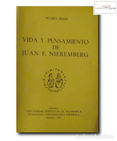 Second hand books: VIDA Y PENSAMIENTO DE JUAN E. NIEREMBERG. Didier, Hughes