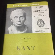 Libros de segunda mano: KANT. O. KULPE, PUBLICADO POR LABOR 1951. BIBLIOTECA DE INICIACIÓN CULTURAL. Lote 254558920