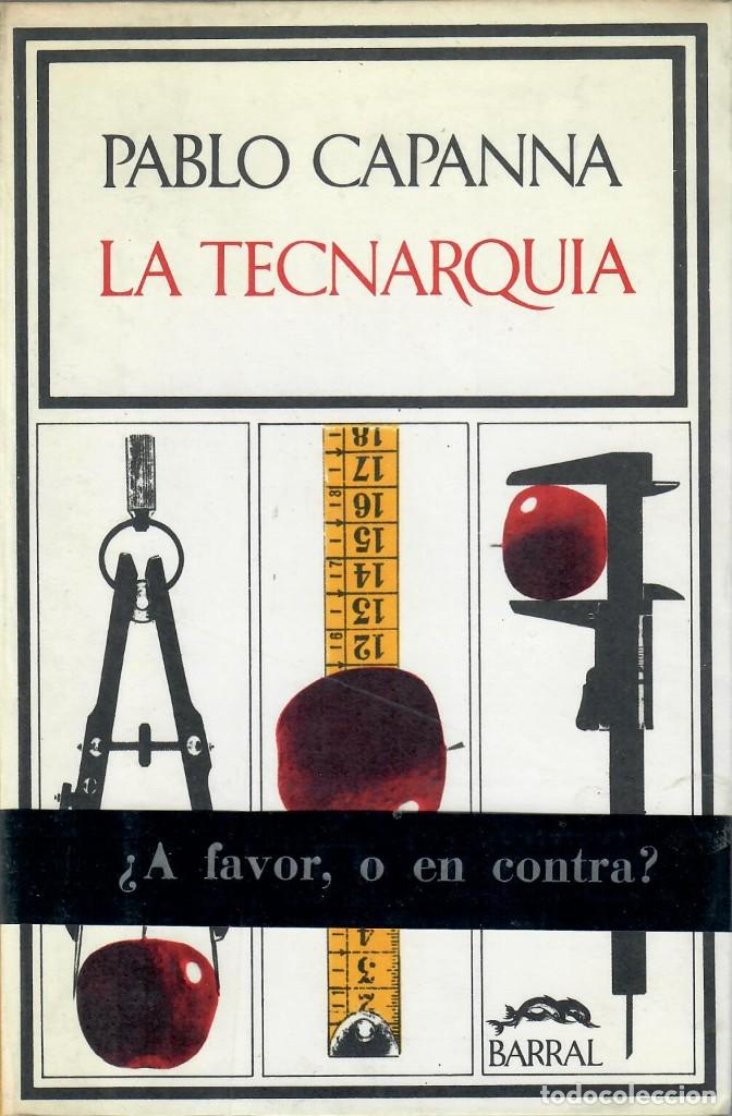 Libros de segunda mano: LA TECNARQU&Iacute;A / PABLO CAPANNA - Foto 1