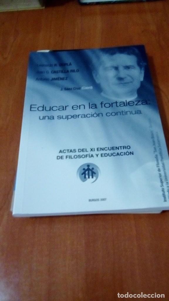 Libros de segunda mano: EDUCAR EN LA FORTALEZA , LEONARDO R. DUPLA Y OTROS - Foto 1