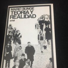 Libros de segunda mano: MARIO BUNGE, TEORÍA Y REALIDAD, ARIEL, BARCELONA, 1972. Lote 255498315