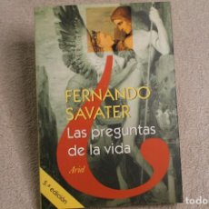 Libros de segunda mano: LAS PREGUNTAS DE LA VIDA FERNANDO SAVATER 5ª EDICIÓN ARIEL. Lote 258143140
