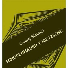 Libros de segunda mano: SCHOPENHAUER Y NIETZSCHE. GEORG SIMMEL .- NUEVO