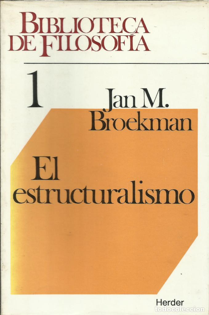 Libros de segunda mano: El estructuralismo / J. M. Broekman. - Foto 1