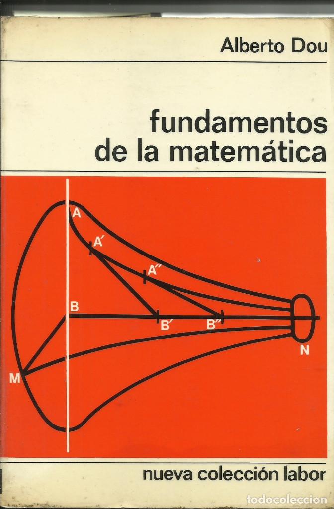 Libros de segunda mano: Fundamentos de la matem&aacute;tica / Albert Dou - Foto 1