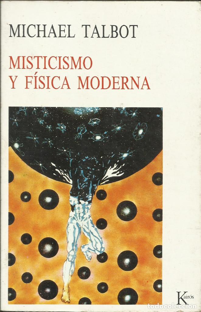 Libros de segunda mano: Misiticismo y F&iacute;sica Moderna / michael Talbot. - Foto 1
