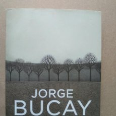 Libros de segunda mano: EL CAMINO DE LA AUTODEPENDENCIA - JORGE BUCAY - GRIJALBO. Lote 263543110