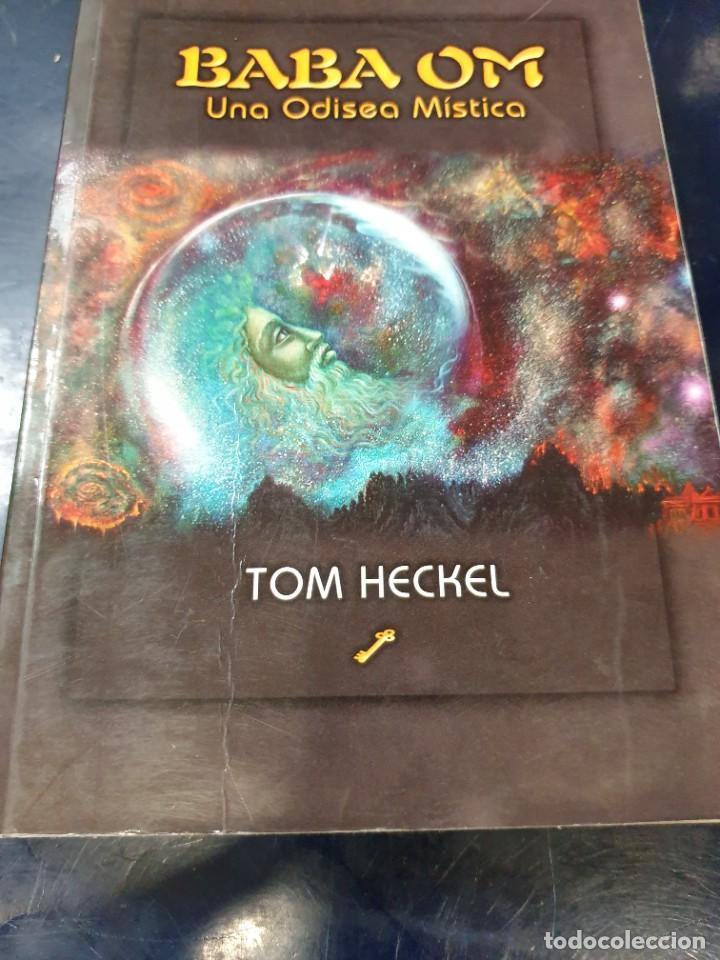 Libros de segunda mano: BABA OM Una odisea M&iacute;stica Tom Heckel - Foto 1