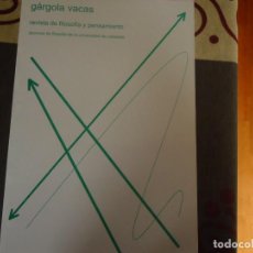 Libros de segunda mano: GARGOLA VACAS, REVISTA DE FILOSOFIA Y PENSAMIENTO. Lote 264331056