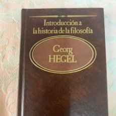 Libros de segunda mano: INTRODUCCIÓN A LA HISTORIA DE LA FILOSOFÍA, HEGEL. Lote 264416374