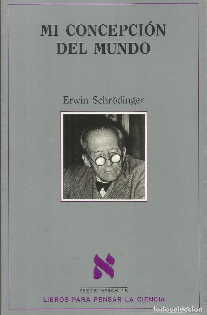 Libros de segunda mano: Mi concepci&oacute;n del mundo / Erwin Schrodinger. - Foto 1