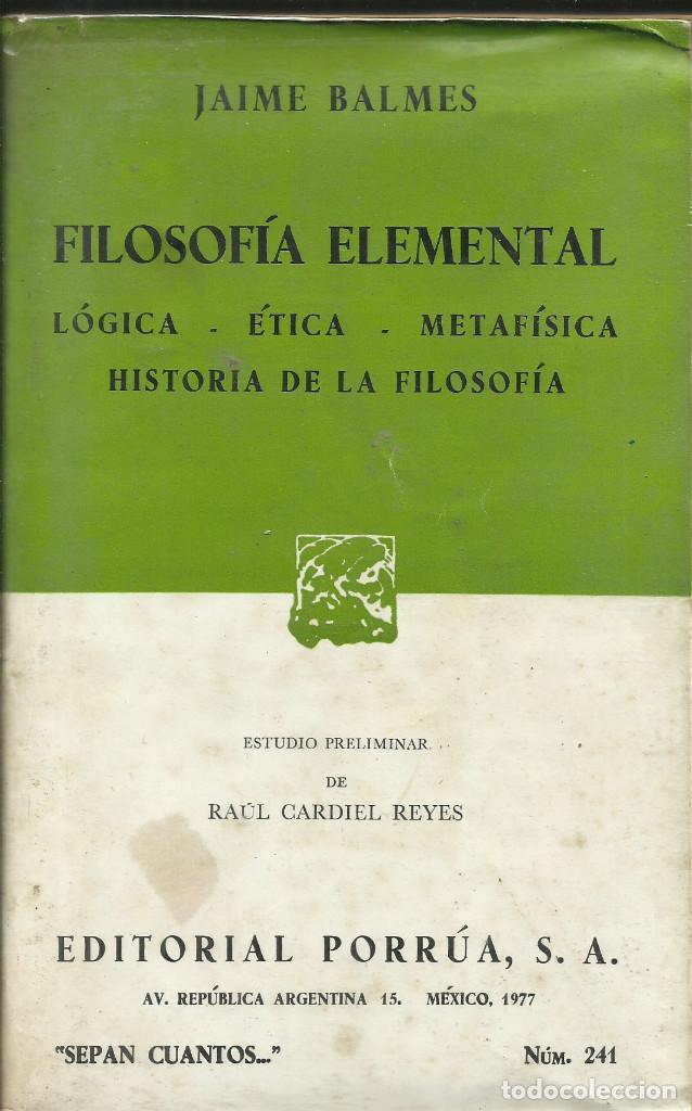 Libros de segunda mano: Filosof&iacute;a Elemental / Jaime Balmes. - Foto 1