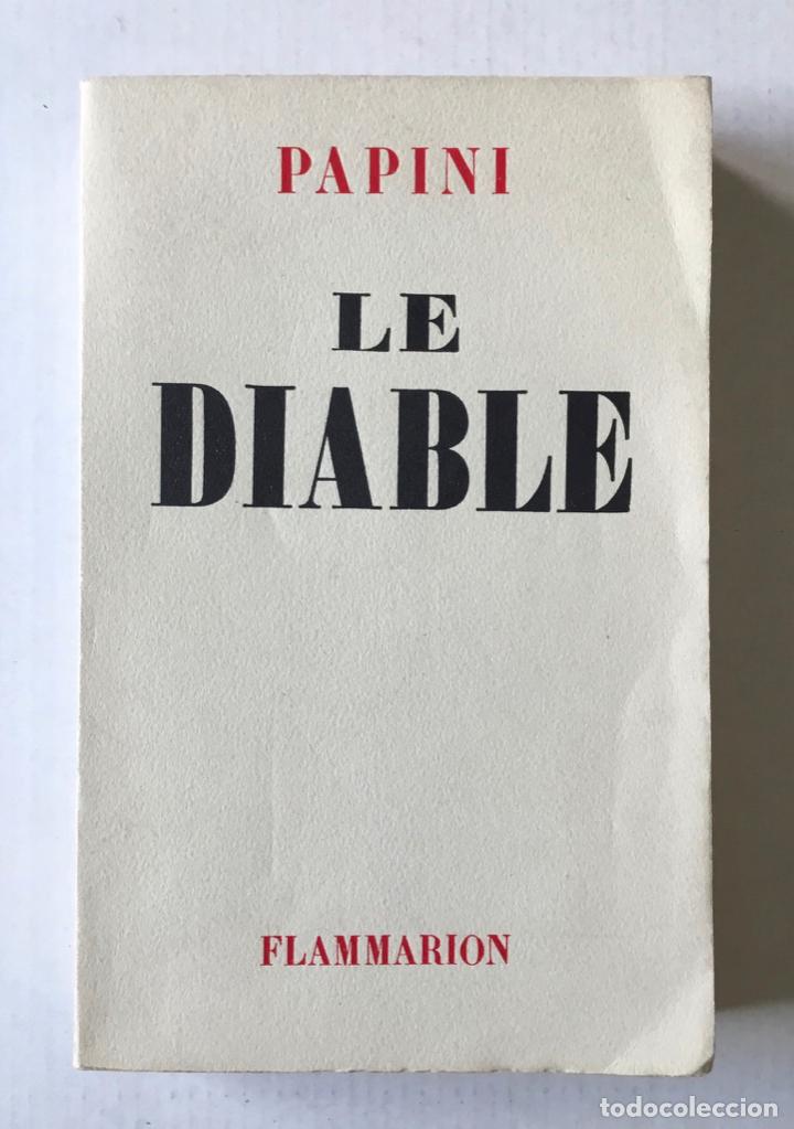 Libros de segunda mano: LE DIABLE. - PAPINI, Giovanni. - Foto 1