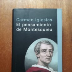 Libros de segunda mano: EL PENSAMIENTO DE MONTESQUIEU, CARMEN IGLESIAS, GALAXIA GUTENBERG, CIRCULO DE LECTORES, 2005