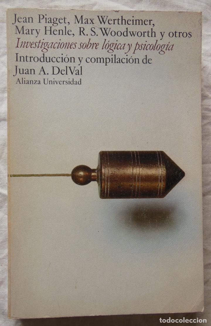 Libros de segunda mano: INVESTIGACIONES SOBRE LOGICA Y PSICOLOGIA. 1977 JEAN PIAGET, WERTHEIMER, HENLE Y WOODWORTH