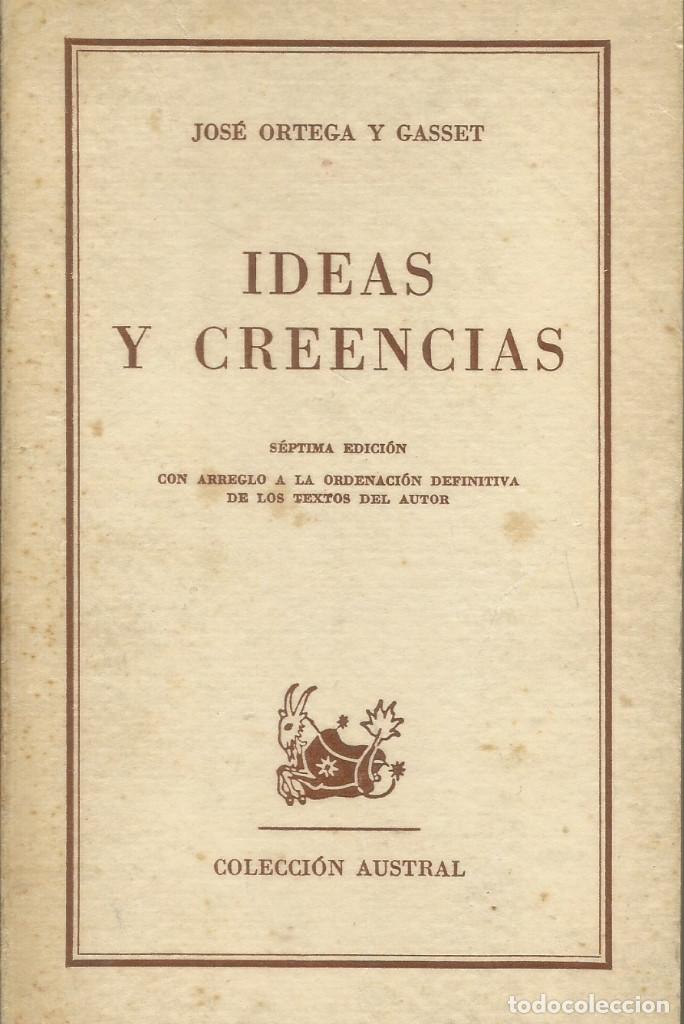 Libros de segunda mano: Ideas y Creencias / Jos&eacute; Ortega y Gasset. - Foto 1
