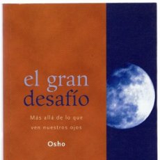 Libros de segunda mano: EL GRAN DESAFÍO OSHO. Lote 275088233