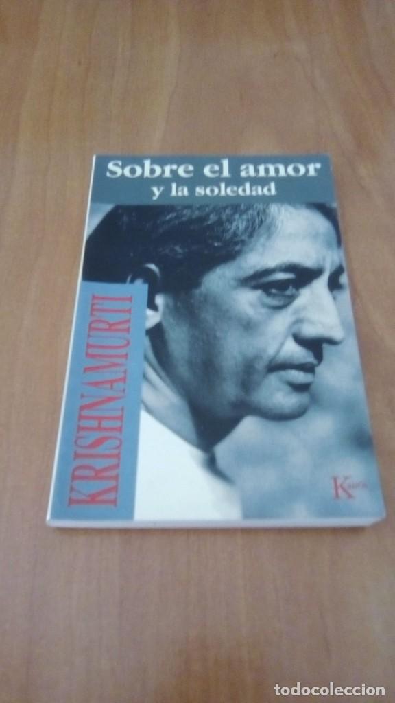 Libros de segunda mano: Sobre el amor y la soledad - Krishnamurti - Foto 1
