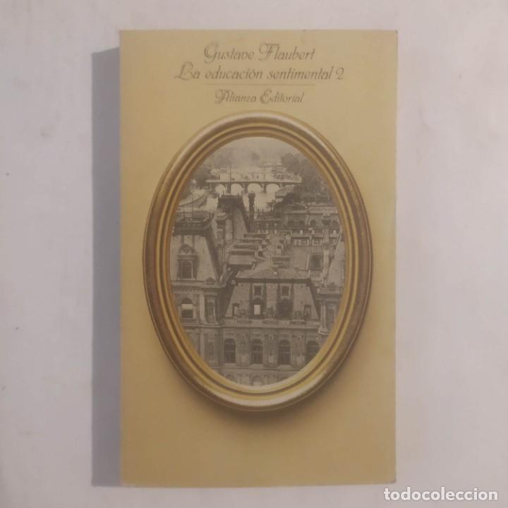 Libros de segunda mano: LA EDUCACI&Oacute;N SENTIMENTAL 2. Flaubert, Gustave - Foto 1