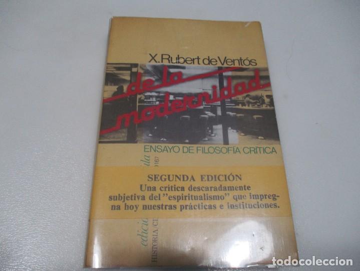 Libros de segunda mano: X. RUBERT DE VENT&Oacute;S De la modernidad W8628 - Foto 1