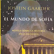 Libros de segunda mano: EL MUNDO DE SOFÍA - JOSTEIN GAARDER. Lote 283067268