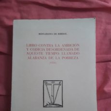 Libros de segunda mano: FACSÍMIL BERNARDINO DE ROBEROL LIBRO CONTRA LA AMBICIÓN Y CODICIA DESORDENADA DE AQUESTE TIEMPO: LLA. Lote 285562153
