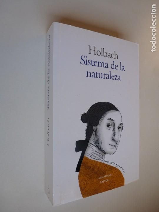 Libros de segunda mano: SISTEMA DE LA NATURALEZA. HOLBACH. LOS ILUSTRADOS LAETOLI. 2016 IMPECABLE
