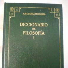 Libros de segunda mano: DICCIONARIO DE FILOSOFÍA VOL. 1. JOSÉ FERRATER MORA