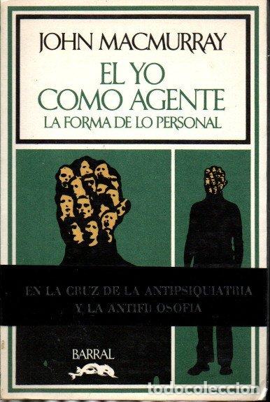 Libros de segunda mano: EL YO COMO AGENTE. LA FORMA DE LO PERSONAL. - MACMURRAY, John. - Foto 1