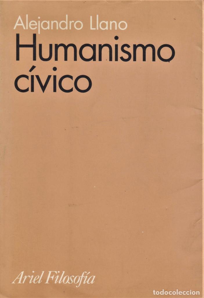 Libros de segunda mano: Humanismo c&iacute;vico / LLANO, Alejandro. - Foto 1