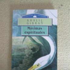 Libros de segunda mano: MAXIMAS ESPIRITUALES KHALIL GIBRAM. Lote 291909343