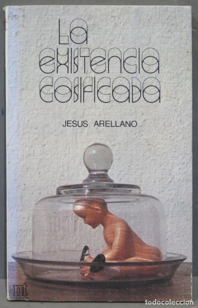 Libros de segunda mano: LA EXISTENCIA COSIFICADA. ARELLANO - Foto 1