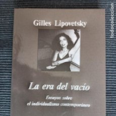 Libros de segunda mano: LA ERA DEL VACIO. GILLES LIPOVETSKY. ANAGRAMA 2000.. Lote 295965198