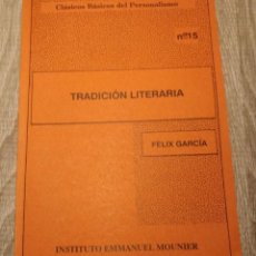 Libros de segunda mano: TRADICIÓN LITERARIA -- FÉLIX GARCÍA. Lote 296071513