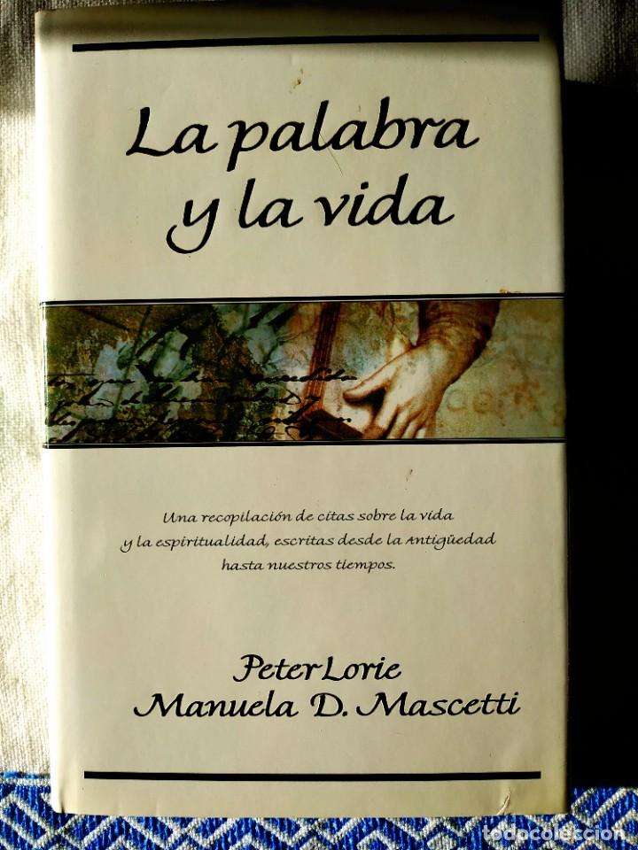 Libros de segunda mano: PETER LORIE - MANUELA D. MASCETTI: LA PALABRA Y LA VIDA - Foto 1