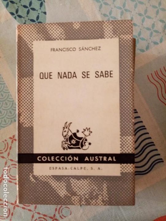 Libros de segunda mano: Que nada se sabe de Francisco S&aacute;nchez Ed. Austral - Foto 1