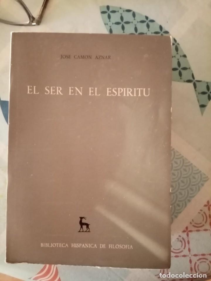 Libros de segunda mano: El ser en el esp&iacute;ritu de Jos&eacute; Camon Aznar Ed. Gredos - Foto 1
