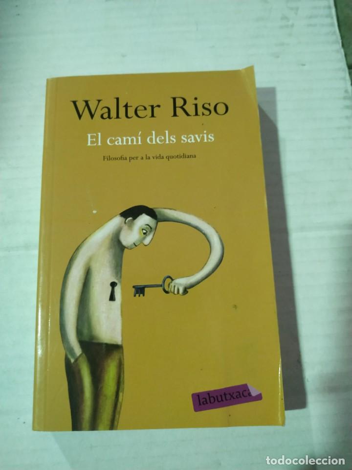 Libros de segunda mano: El Cam&iacute; dels Savis - Walter Riso. En catal&aacute;n - Foto 1