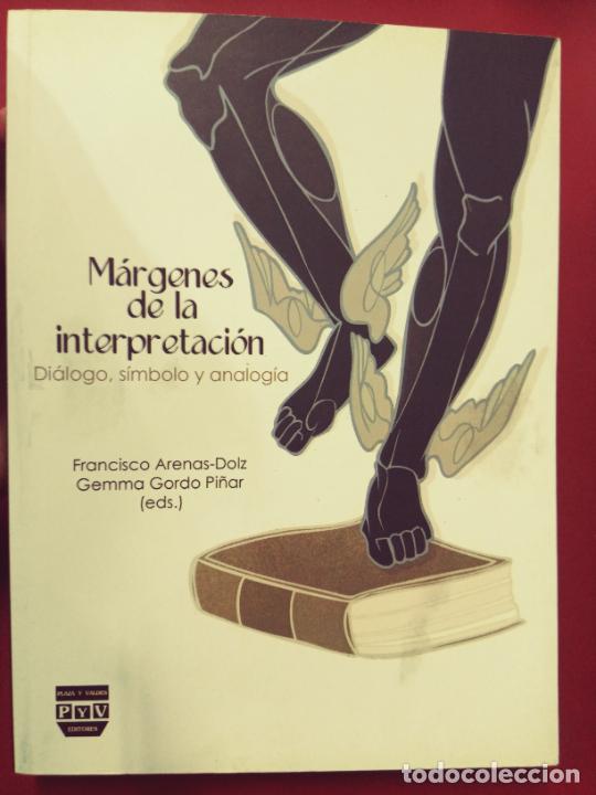 Libri di seconda mano: VV.AA.: M&aacute;rgenes de la interpretaci&oacute;n. Di&aacute;logo, s&iacute;mbolo y analog&iacute;a