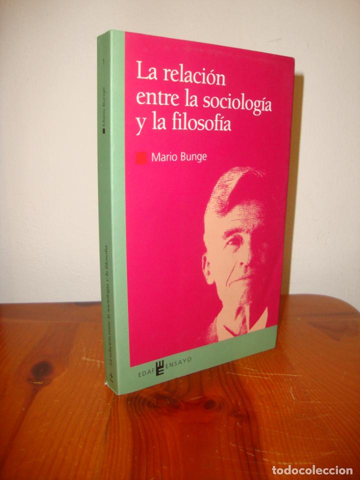 Libros de segunda mano: RELACION ENTRE LA SOCIOLOGIA Y LA FILOSOFIA - MARIO BUNGE - EDAF, MUY BUEN ESTADO - Foto 1 - 303242303