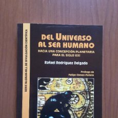 Libros de segunda mano: DEL UNIVERSO AL SER HUMANO. RAFAEL RODRÍGUEZ DELGADO. MCGRAW-HILL.. Lote 304717638