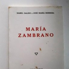 Libros de segunda mano: MARÍA ZAMBRANO - MABEL SALIDO Y JOSÉ MARÍA HERRERA