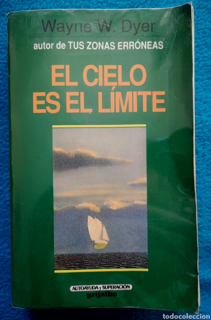 Libros de segunda mano: EL CIELO ES EL L&Iacute;MITE - WAYNE W. DYER - Foto 1