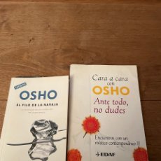 Libros de segunda mano: OSHO ( LOTE ) CARA A CARA CON OSHO ANTE TODO NO DUDES / OSHO EL FILO DE LA NAVAJA