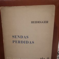 Libros de segunda mano: SENDAS PÉRDIDAS. HEIDEGGER.. Lote 309381683