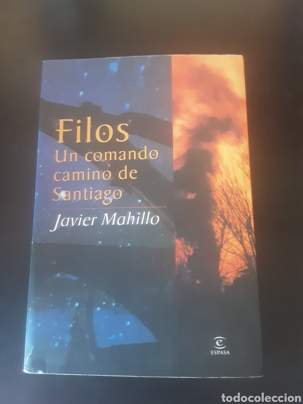 Gebrauchte B&uuml;cher: Filos. Un comando camino a Santiago -Javier Mahillo-