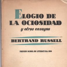 Libros de segunda mano: ELOGIO DE LA OCIOSIDAD Y OTROS ENSAYOS - BERTRAND RUSSELL - EDICIONES AGUILAR 1953. Lote 315886173