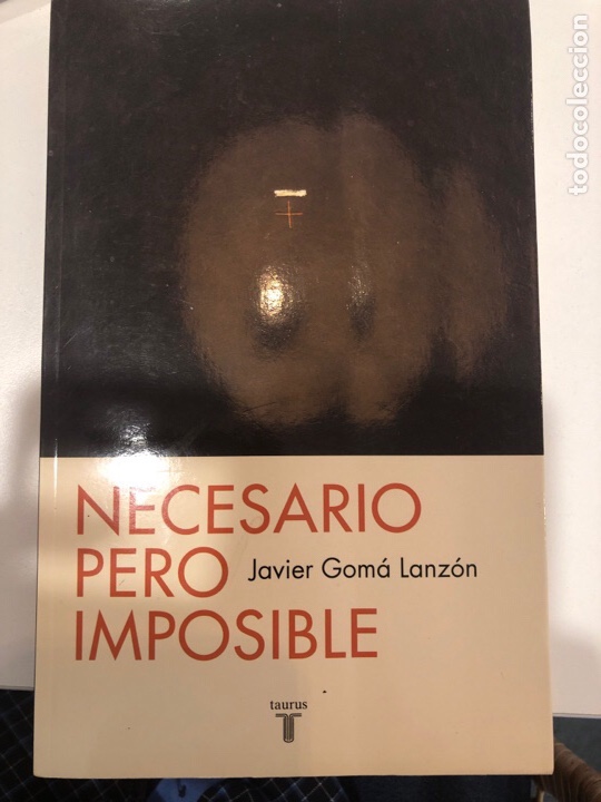 Libros de segunda mano: Necesario pero impossible. Javier gom&aacute; Lanz&oacute;n - Foto 1